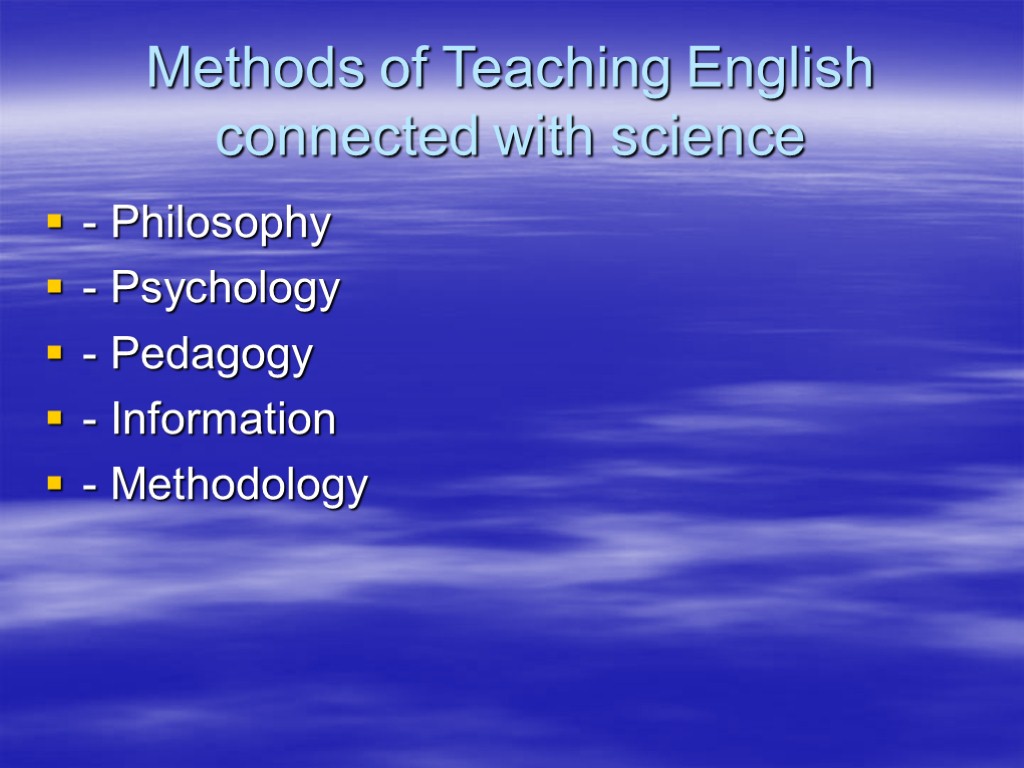 Methods of Teaching English connected with science - Philosophy - Psychology - Pedagogy -